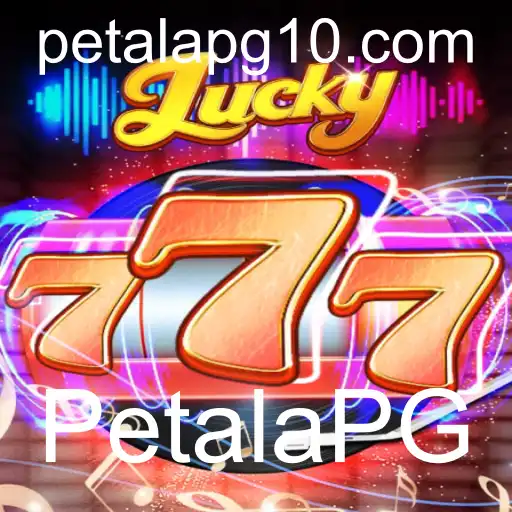 Lucky777: Descubra o Mundo Emocionante do Jogo com PetalaPG